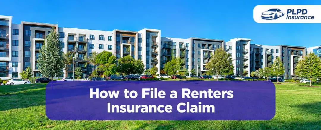 How to File a Renters Insurance Claim Apartment building banner with PLPD Insurance logo and the headline “How to File a Renters Insurance Claim”